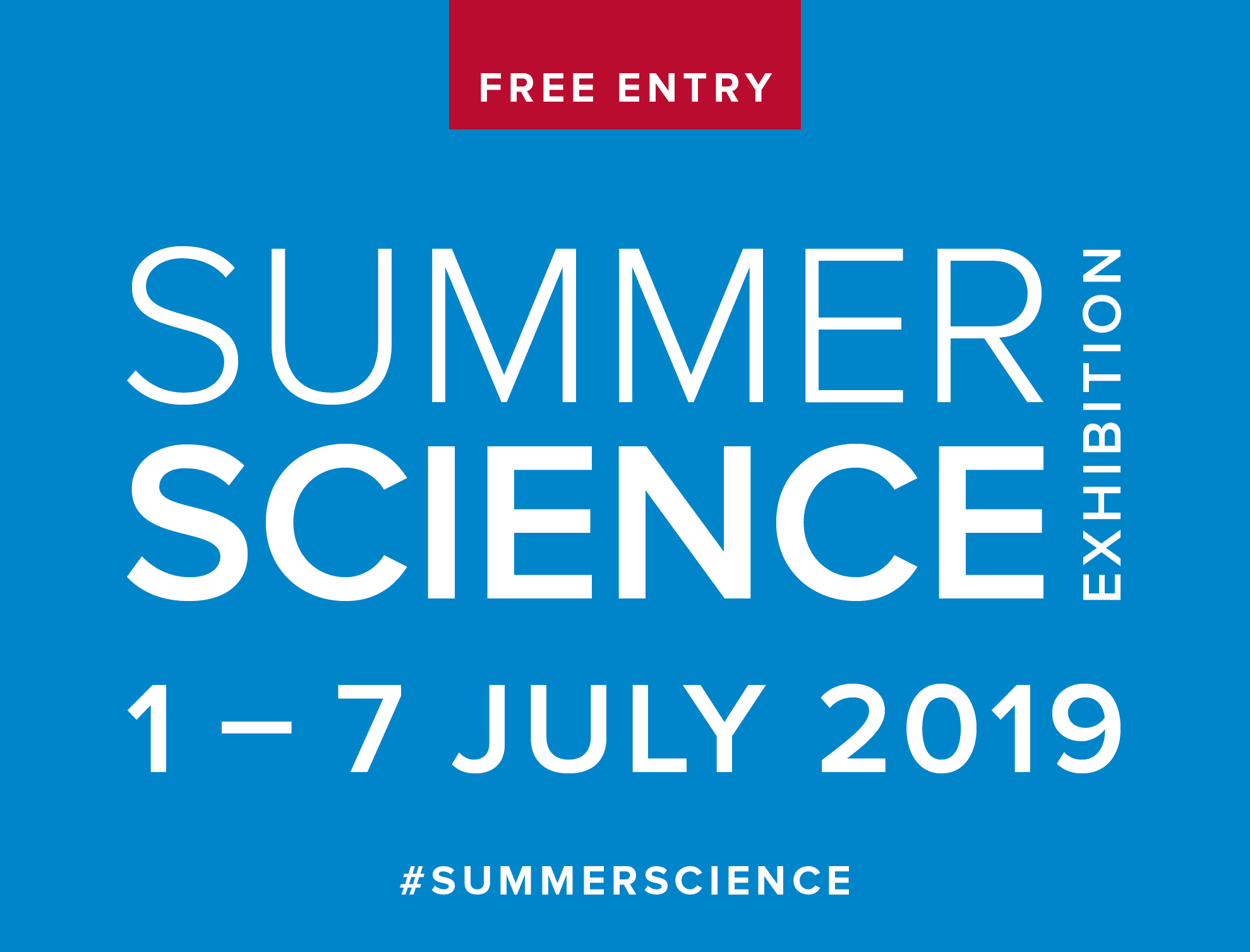 Summer Science Exhibition. 1-7 July 2019